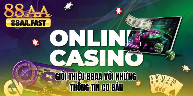 Giới thiệu 88AA với những thông tin cơ bản 